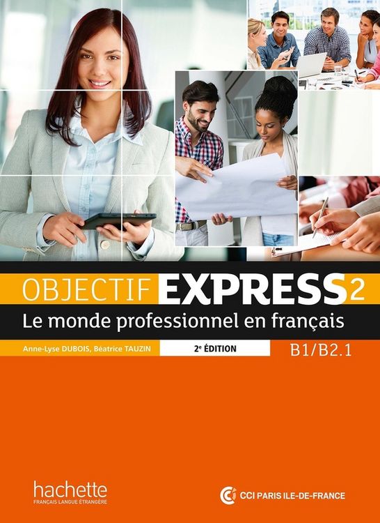Produktbild: Objectif Express 2 [2e edition] - Livre de l'eleve (B1-B2.1)