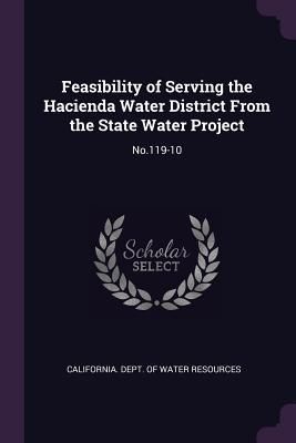 Produktbild: Feasibility of Serving the Hacienda Water District From the State Water Project