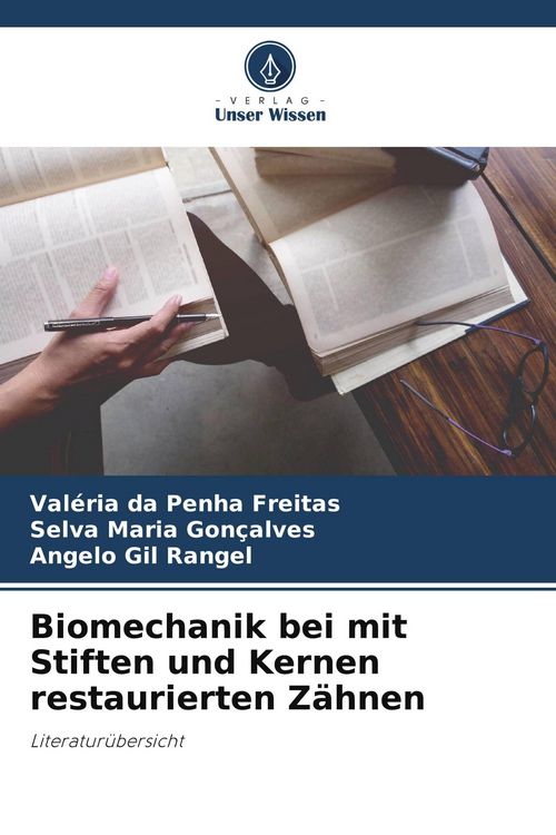 Produktbild: Biomechanik bei mit Stiften und Kernen restaurierten Z&auml;hnen