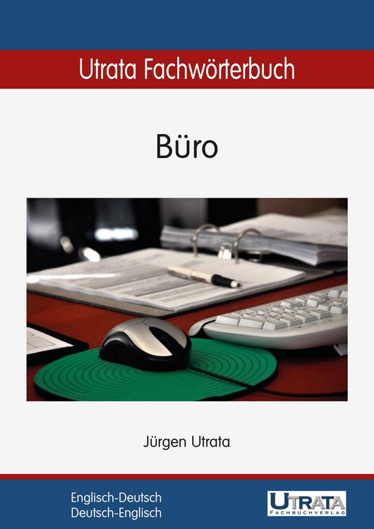 Produktbild: Utrata Fachw&ouml;rterbuch: B&uuml;ro Englisch-Deutsch