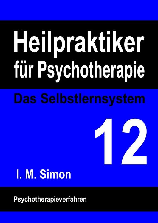 Produktbild: Heilpraktiker f&uuml;r Psychotherapie. Das Selbstlernsystem Band 12
