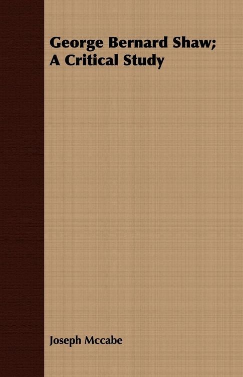 Produktbild: George Bernard Shaw; A Critical Study