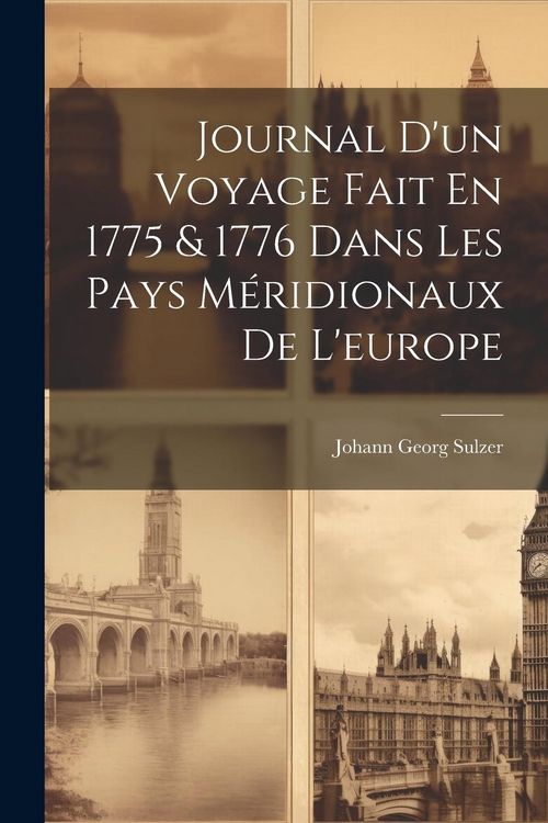 Produktbild: Journal D'un Voyage Fait En 1775 & 1776 Dans Les Pays M&eacute;ridionaux De L'europe