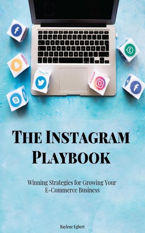 Produktbild: The Instagram Playbook - Winning Strategies for Growing Your E-Commerce Business