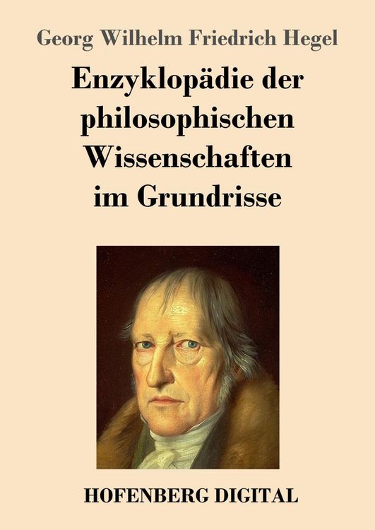 Produktbild: Enzyklop&auml;die der philosophischen Wissenschaften im Grundrisse