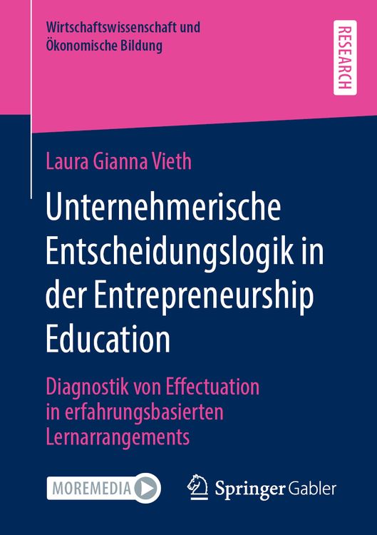 Produktbild: Unternehmerische Entscheidungslogik in der Entrepreneurship Education