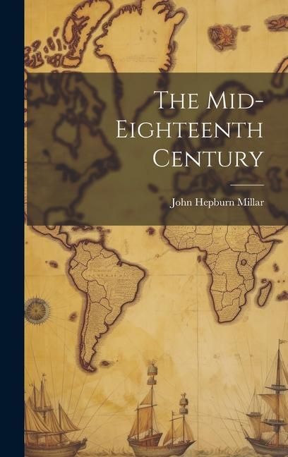 Produktbild: The Mid-Eighteenth Century