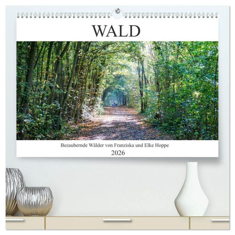 Produktbild: Wald - bezaubernde W&auml;lder (hochwertiger Premium Wandkalender 2026 DIN A2 quer), Kunstdruck in Hochglanz