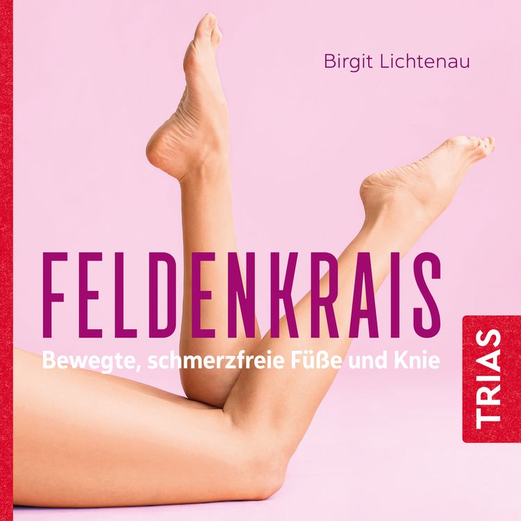 Produktbild: Feldenkrais - bewegte, schmerzfreie F&uuml;&szlig;e und Knie (H&ouml;rbuch)