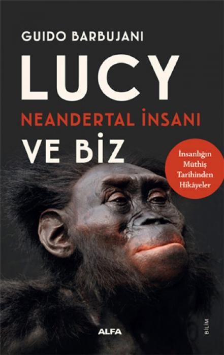 Produktbild: Lucy Neandertal Insani ve Biz
