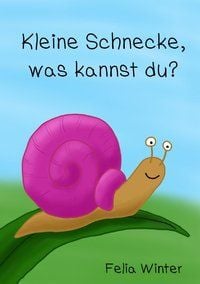 Produktbild: Kleine Schnecke, was kannst du?