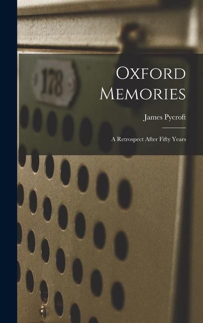Produktbild: Oxford Memories: A Retrospect After Fifty Years