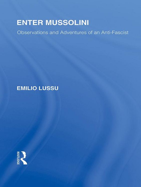 Produktbild: Enter Mussolini (RLE Responding to Fascism)