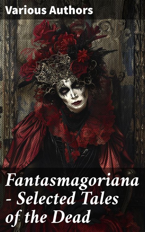 Produktbild: Fantasmagoriana - Selected Tales of the Dead