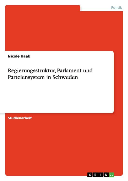Produktbild: Regierungsstruktur, Parlament und Parteiensystem in Schweden