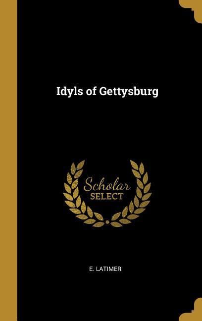 Produktbild: Idyls of Gettysburg