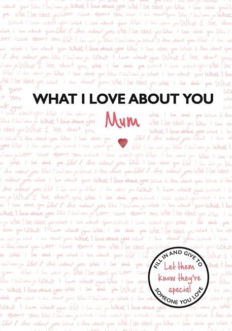 Produktbild: What I Love about You: Mum