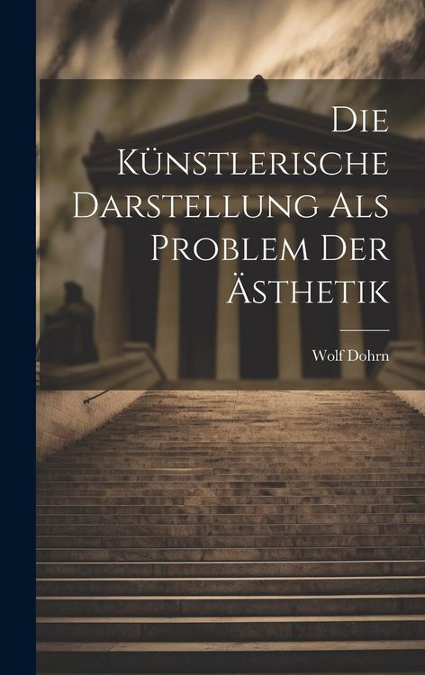 Produktbild: Die K&uuml;nstlerische Darstellung als Problem der &Auml;sthetik