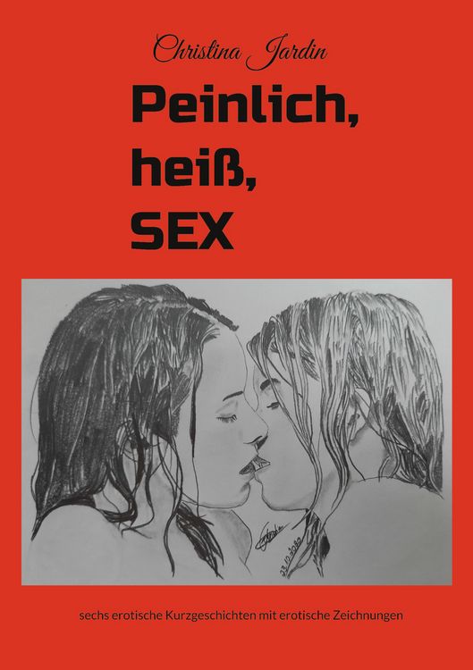 Produktbild: Peinlich, Hei&szlig;, SEX
