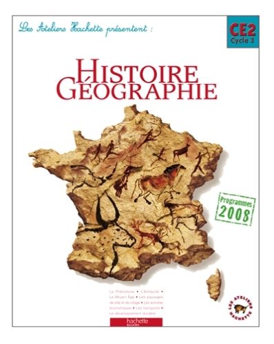Produktbild: Les Ateliers Hachette Histoire-Geographie Ce2 - Livre Eleve - Ed.2009