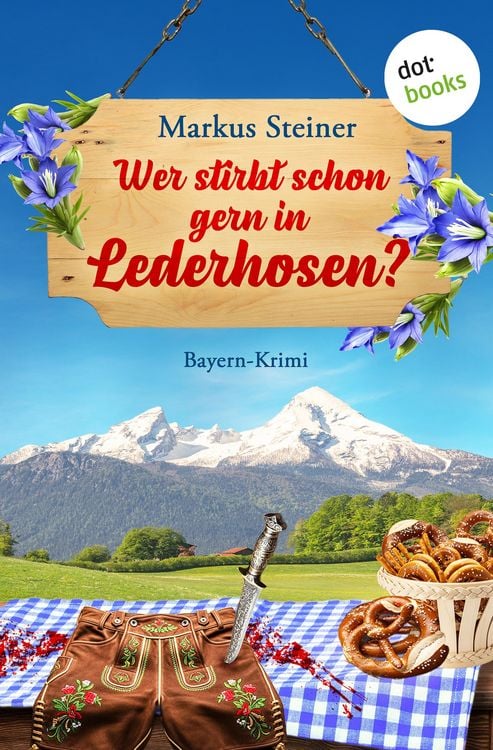 Produktbild: Wer stirbt schon gern in Lederhosen?