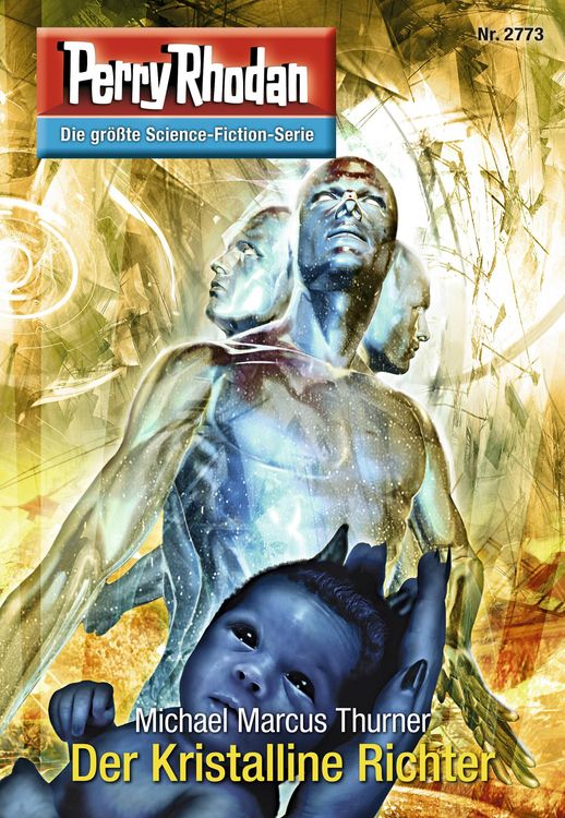 Produktbild: Perry Rhodan 2773: Der Kristalline Richter