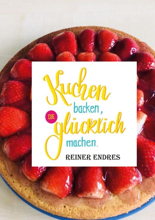 Produktbild: Kuchen backen, die gl&uuml;cklich machen