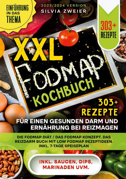 Produktbild: XXL Fodmap Kochbuch - 303 Rezepte f&uuml;r einen gesunden Darm und Ern&auml;hrung bei Reizmagen