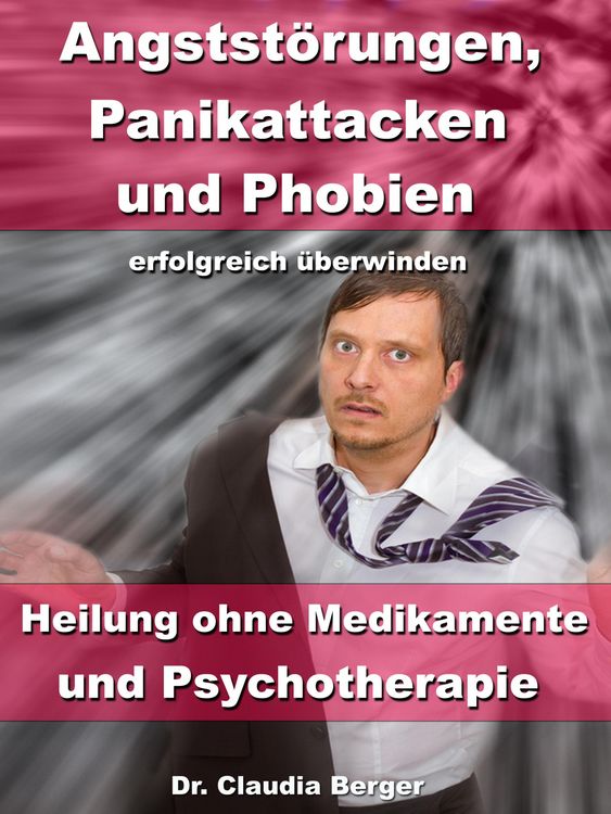 Produktbild: Angstst&ouml;rungen, Panikattacken & Phobien erfolgreich &uuml;berwinden