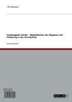Produktbild: Hochbegabte Sch&uuml;ler - M&ouml;glichkeiten der Diagnose und F&ouml;rderung in der Grundschule