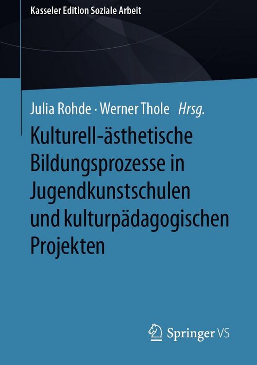 Produktbild: Kulturell-&auml;sthetische Bildungsprozesse in Jugendkunstschulen und kulturp&auml;dagogischen Projekten