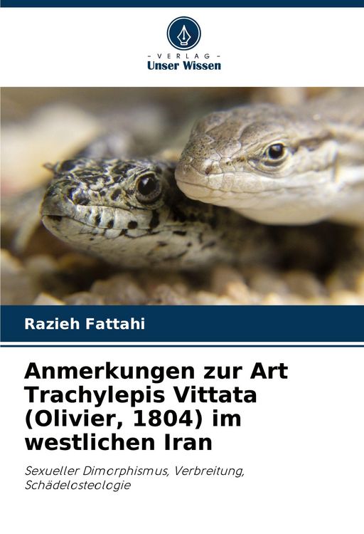 Produktbild: Anmerkungen zur Art Trachylepis Vittata (Olivier, 1804) im westlichen Iran