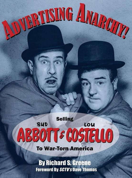 Produktbild: Advertising Anarchy! Selling Bud Abbott & Lou Costello To War-Torn America