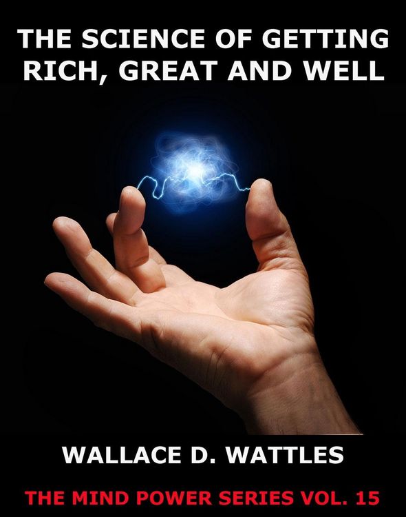 Produktbild: The Science of Getting Rich, Great And Well