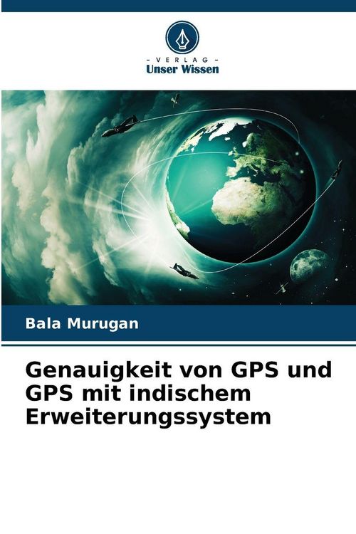 Produktbild: Genauigkeit von GPS und GPS mit indischem Erweiterungssystem
