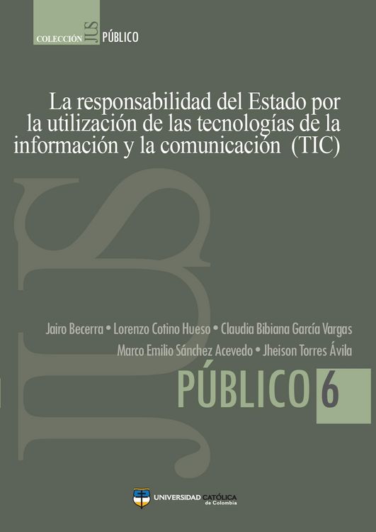Produktbild: La responsabilidad del Estado por la utilizaci&oacute;n de las tecnolog&iacute;as de la informaci&oacute;n y la comunicaci&oacute;n (TIC)