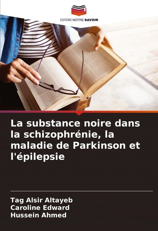 Produktbild: La substance noire dans la schizophr&eacute;nie, la maladie de Parkinson et l'&eacute;pilepsie