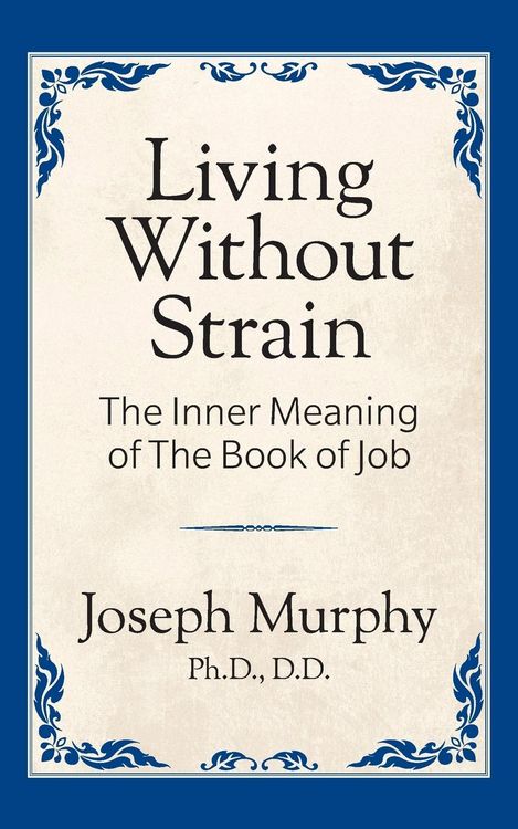 Produktbild: Living Without Strain: The Inner Meaning of the Book of Job