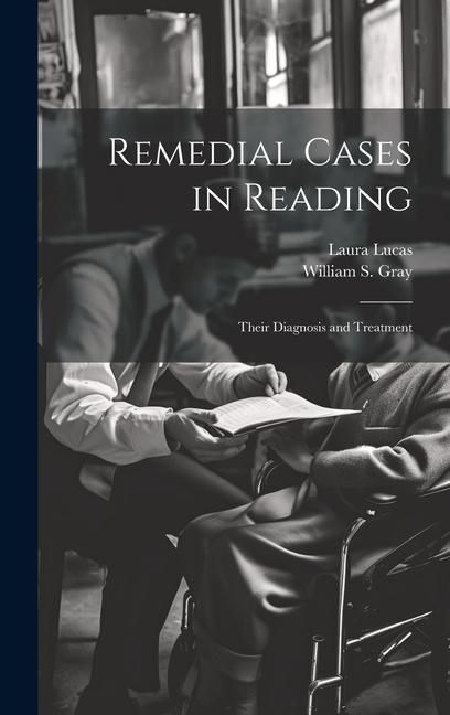 Produktbild: Remedial Cases in Reading: Their Diagnosis and Treatment