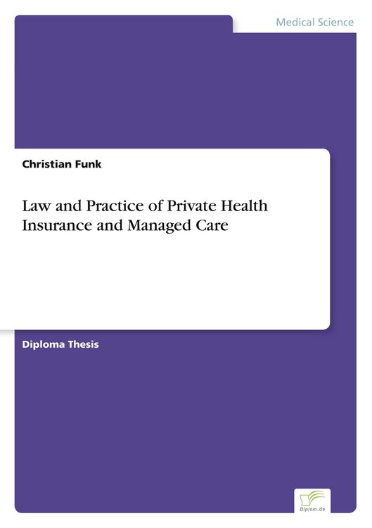 Produktbild: Law and Practice of Private Health Insurance and Managed Care