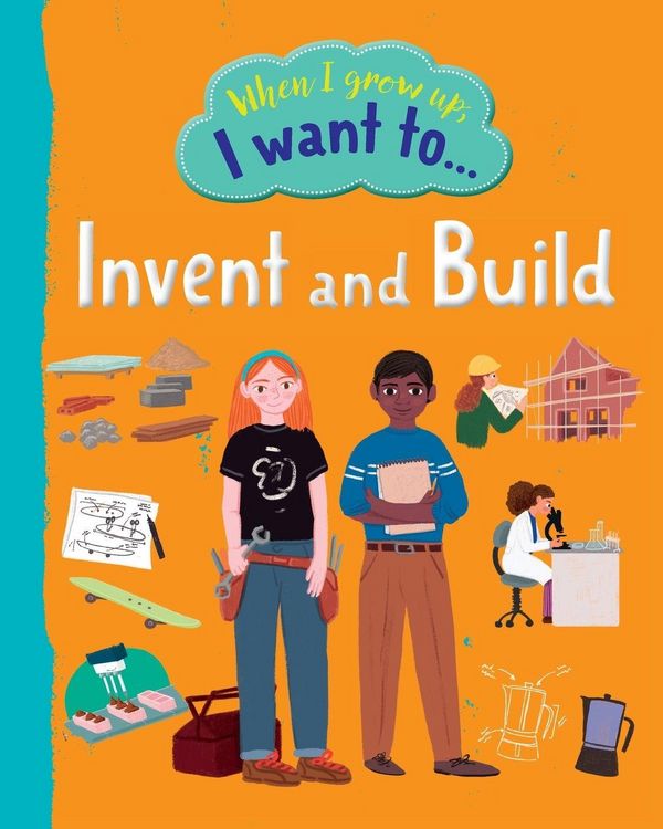 Produktbild: When I Grow Up I Want To Invent And Build