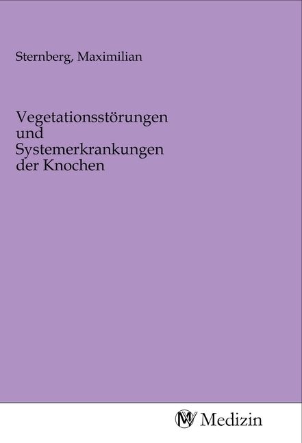 Produktbild: Vegetationsst&ouml;rungen und Systemerkrankungen der Knochen