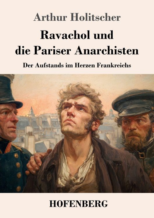 Produktbild: Ravachol und die Pariser Anarchisten