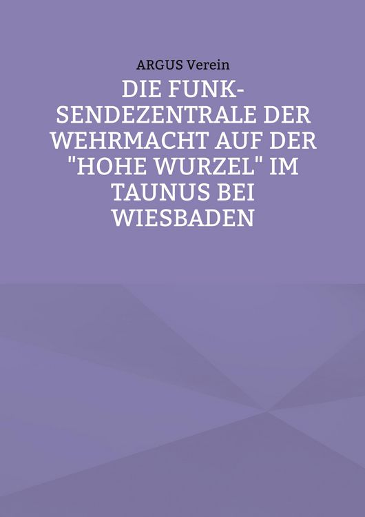 Produktbild: Die Funk-Sendezentrale auf der Hohe Wurzel bei Wiesbaden