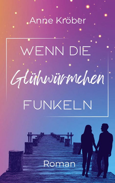 Produktbild: Wenn die Gl&uuml;hw&uuml;rmchen funkeln