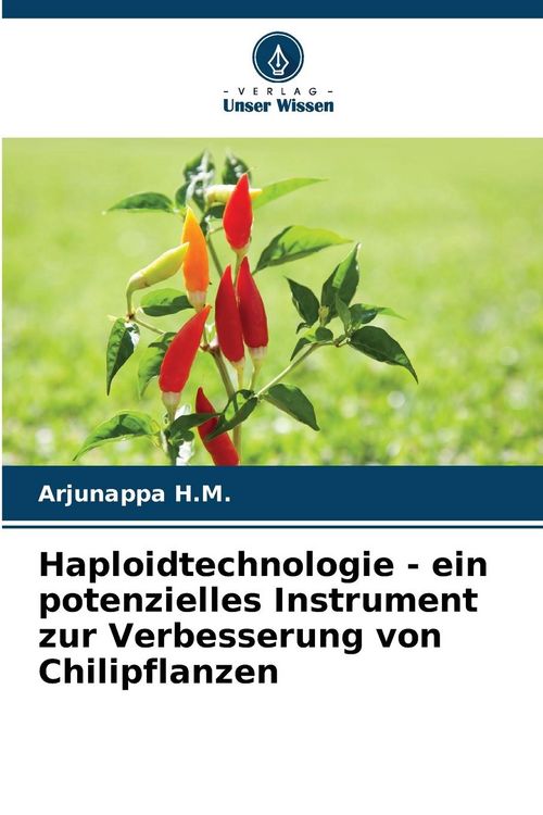 Produktbild: Haploidtechnologie - ein potenzielles Instrument zur Verbesserung von Chilipflanzen