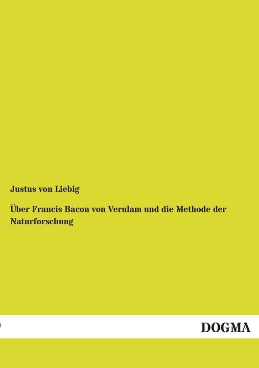 Produktbild: &Uuml;ber Francis Bacon von Verulam und die Methode der Naturforschung