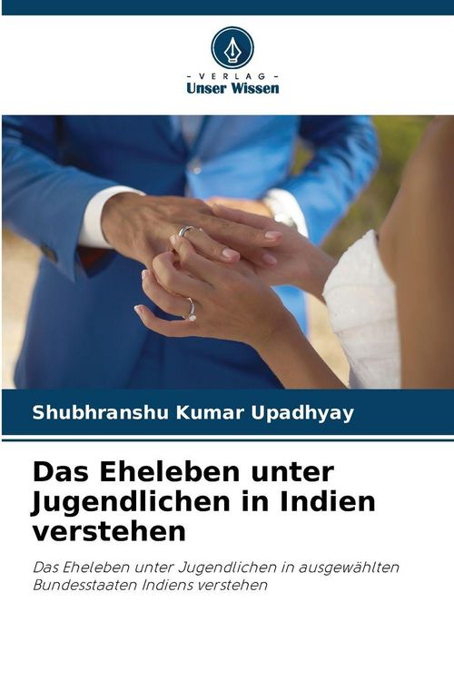 Produktbild: Das Eheleben unter Jugendlichen in Indien verstehen