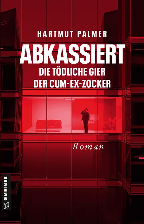 Produktbild: Abkassiert - Die t&ouml;dliche Gier der Cum-Ex-Zocker