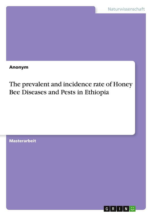 Produktbild: The prevalent and incidence rate of Honey Bee Diseases and Pests in Ethiopia